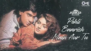 pelhi baarish main aur tu jhankar ajay devgn madhoo kumar sanu anuradha paudwal