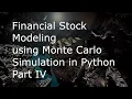 Financial Stock Modeling using Monte Carlo Simulation in Python Part IV