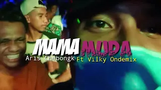 Download Goyang mama muda geleng geleng By Aris Chebongk Ft villky ondemix rimex🎧 MP3