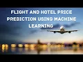 AE031 Flight And Hotel Price Prediction Using Machine Learning