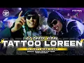 Download Lagu DJ TATTOO LOREEN PARTY VIRAL YANG KALIAN CARI BASS GLERR KARNAVALAN - DIDIK JANGKRIK PROJECT