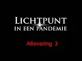Download Lagu Lichtpunt in een pandemie afl 3