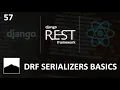 57 - DRF Serializers Basics