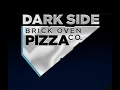 DarkSide Pizzeria -