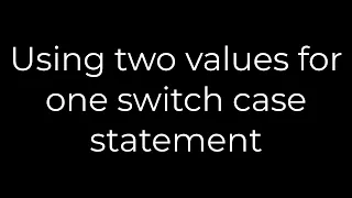 Java Using two values for one switch case statement 5solution