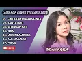 Lagu INDAH AQILA - CINTA TAK DIBALAS COINTA- TAMYA HATI - SETENGAH HATI - JERA - LAGU POP TERPOPULER 2025