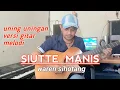 musik abadi SIUTTE MANIS tortor uning uningan versi gitar melodi (waren sihotang official)