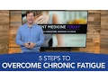 5 Steps to Overcome Chronic Fatigue