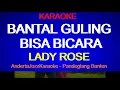 Download Lagu KARAOKE - BANTAL GULING BISA BICARA - LADY ROSE