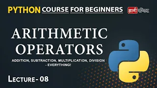 Arithmetic Operators in Python Lecture 8 Python for Beginners