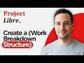 How to Create a WBS Work Breakdown Structure with ProjectLibre 2026 Full Guide