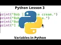 Variables in Python Lesson 3