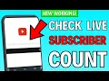 How to Check YouTube Live Subscriber Count on Mobile 2024