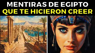 21 MENTIRAS del Antiguo Egipto que te dijeron en la escuela