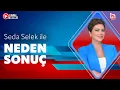 Download Lagu #CANLI I Seda Selek ile Neden Sonuç