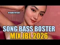 Lagu Song bass bosster mix jbl 2026