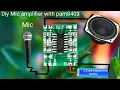 Download Lagu Diy Mic amplifier with pam8403