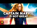 Why Captain Marvel Does NOT WORK Analysis