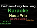 Download Lagu I've Been Away Too Long - George Baker |KARAOKE NADA PRIA​⁠ -Male-Cowok-Laki-laki@ucokku