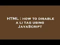 HTML how to disable a li tag using JavaScript