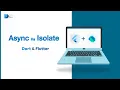 Async vs Isolates Decoding Flutter