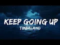 Download Lagu Timbaland - Keep Going Up (Lyrics) ft. Nelly Furtado \u0026 Justin Timberlake  | 25 Min