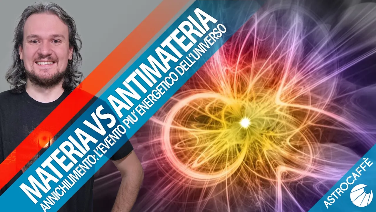 Annichilimento fra materia e antimateria : l'evento più energetico dell'universo