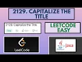 Leetcode 2129 Capitalize the Title Easy Java Solution