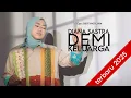 Lagu DIANA SASTRA - DEMI KELUARGA