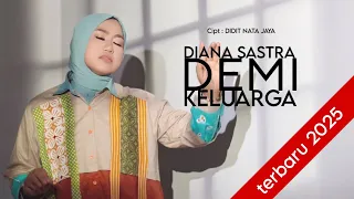 demi keluarga diana sastra