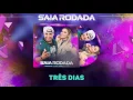 Download Lagu Raí Saia Rodada -  Três Dias (CD Promocional 2K17)