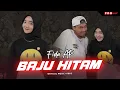 Download Lagu Fida AP - Baju Hitam (Official Music Video) | Ehh Aduh Kakak Yang Baju Hitam