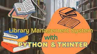 Library Management System With Python Tkinter GUI Interface Advance Python Project