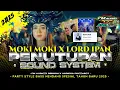 Download Lagu DJ PENUTUPAN SOUND SYSTEM SOFYAN SHOFI X MOKI MOKI LORD IPAN VIRAL TIKTOK BASS NENDANG || FM AUDIO