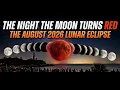 The Night the Moon Turns Red August 2026 Lunar Eclipse