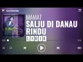 Download Lagu Mamat - Salju Di Danau Rindu [Lirik]