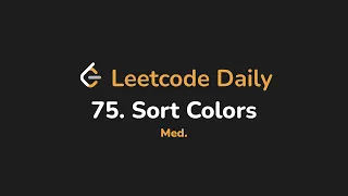 75 Sort Colors Leetcode Daily - Python