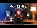Download Lagu Aku Cah Kerjo - Nayla Fardila