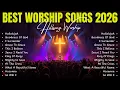 Lagu Best Christian Praise and Worship Songs Playlist | The Worship Experience Everyone Is Searching For