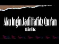 Download Lagu Aku hafidz quran (lirik)