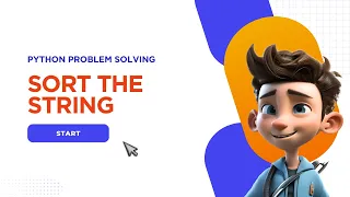 Sort the String - Master Python Programming