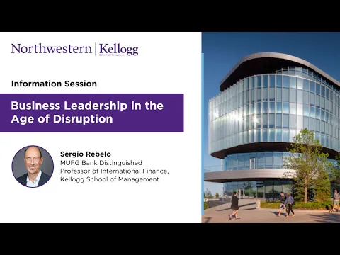 Information session on Kellogg Executive Education’s Business Leadership in the Age of Disruption