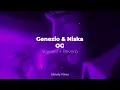 Genezio & Niska - OG (𝙨𝙡𝙤𝙬𝙚𝙙 + 𝙧𝙚𝙫𝙚𝙧𝙗)