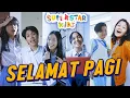 Download Lagu SUPERSTAR KIDS - SELAMAT PAGI (OFFICIAL MUSIC VIDEO)