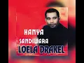 Download Lagu Hanya Sandiwara By Loela Drakel (Audio Stereo)