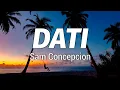 Dati - Sam Concepcion, Tippy Dos Santos and Quest (Lyrics)