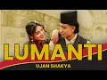 Download Lagu Ujan Shakya - LUMANTI (Official Music Video)