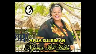 ngoma iko huku afua suleiman
