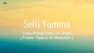 Download Cinta Bilang Cinta versi Bugis - Selfi Yamma | Cover + Lirik MP3