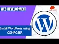 How to Install WordPress using Composer